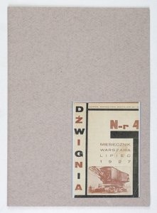 DŹWIGNIA. Miesięcznik. Nr 4: VII 1927.