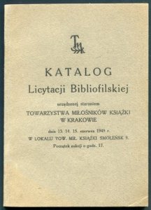 TMK w Krakowie. Katalog licytacji bibliofilskiej 13-15 VI 1949