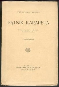 Goetel Ferdynand - Pątnik Karapeta. Wyd.II.