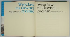 CZERNER Olgierd - Wrocław na dawnej rycinie.
