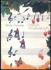 Chotomska Wanda - Gawęda i 40 rozbójników. Zilustrowali i sfotografowali Andrzej Barecki, Mariusz Hermanowicz i Marek Łebkowski
