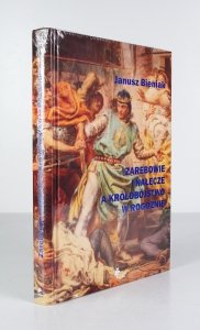 Bieniak Janusz - Zarębowie i Nałęcze a królobójstwo w Rogoźnie