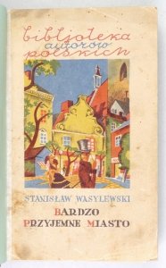WASYLEWSKI Stanisław - Bardzo przyjemne miasto.