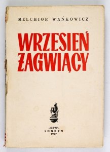 WAŃKOWICZ Melchior - Wrzesień żagwiący. 