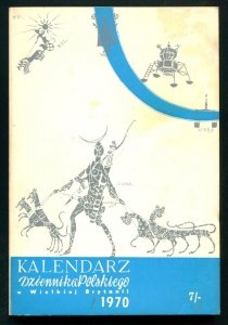Kalendarz Dziennika Polskiego w Wielkiej Brytanii na rok 1970. Londyn. Dziennik Polski. 