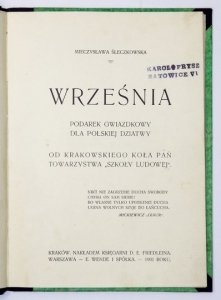 ŚLECZKOWSKA Mieczysława - Września. Podarek gwiazdkowy dla polskiej dziatwy od krakowskiego Koła Pań Towarzystwa Szkoły Ludowej.