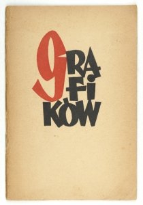 [KATALOG]. Pałac Sztuki. Katalog wystawy 9-ciu grafików [...] oraz kolekcji grafiki Wacława Waśkowskiego