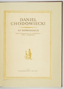 [CHODOWIECKI Daniel]. Daniel Chodowiecki. 64 reprodukcje. Teka w opracowaniu W. Zawadzkiego. Wstęp A. Ryszkiewicza