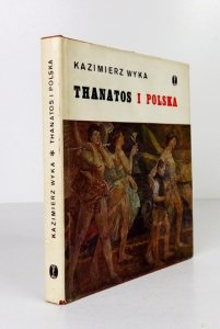 WYKA Kazimierz - Thanatos i Polska czyli o Jacku Malczewskim