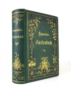 SCHMIDLIN [Eduard] - Schmidlin's Gartenbuch. Praktische Anleitung zur Anlage und Bestellung der Haus- und Wirthschaftgärten nebst Beschreibung und Kultur-Anweisung [...]. Vierte Aul. Mit 751 in den Text gedruckten Holzschnitten und 9 farbigen Gartenpl