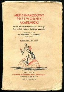 Spicberg M., Pinkiert S. Międzynarodowy przewodnik akademicki. Przewodnik studenta polskiego zagranicą = guide de l'etudiant-polonais a l'etranger. Wyd. I