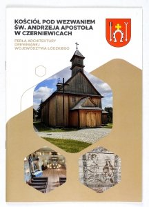 Kościół pod wezwaniem św. Andrzeja Apostoła w Czerniewicach. Perła architektury drewnianej województwa łódzkiego