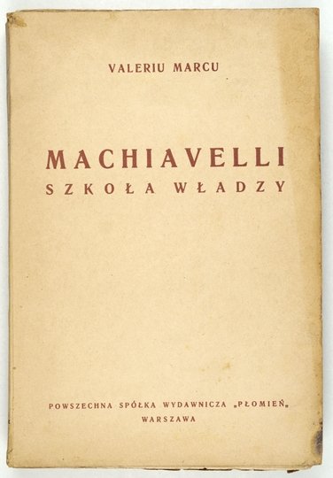 MARCU Valeriu - Machiavelli. Szkoła władzy.