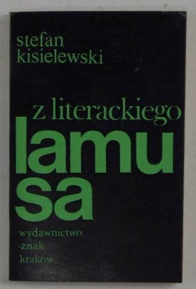 Kisielewski Stefan - Z literackiego lamusa