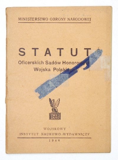 STATUT Oficerskich Sądów Honorowych Wojska Polskiego.