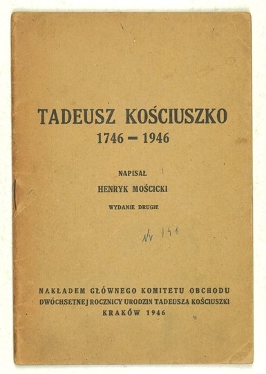 MOŚCICKI Henryk - Tadeusz Kościuszko. Wyd. II