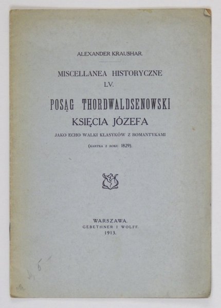 Kraushar Alexander - Posąg Thordwaldsenowski Księcia Józefa jako echo walki klasyków z romantykami (kartka z roku 1829)