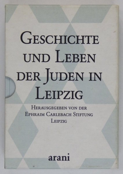Geschiochte und Leben der Juden in Leipzig cz.1-3