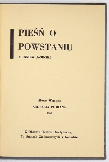 JASIŃSKI Zbigniew - Pieśń o Powstaniu. Słowo wstępne A. Pomiana