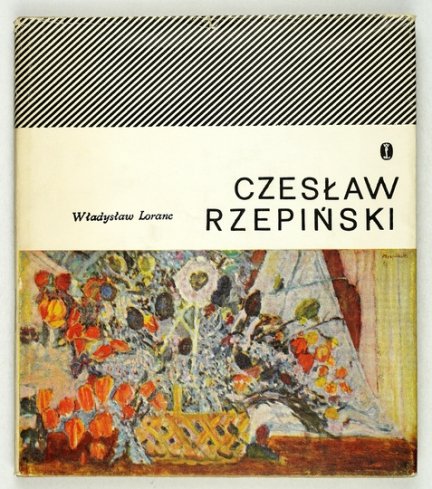 LORANC Władysław - Czesław Rzepiński. Portret ze słów
