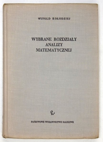 Kołodziej Witold - Wybrane rozdziały analizy matematycznej