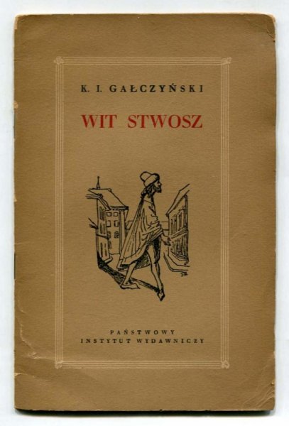 Gałczyński Konstanty Ildefons - Wit Stwosz