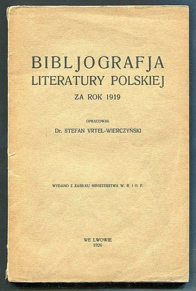 Vrtel-Wierczyński - Bibljografja literatury polskiej za rok 1919.