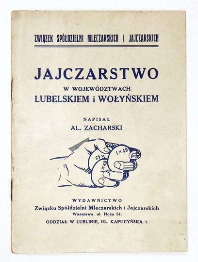 ZACHARSKI Al[bin] - Jajczarstwo w województwach lubelskiem i wołyńskiem