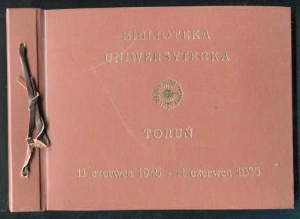 Biblioteka Uniwersytecka, Toruń. Po czterdziestu latach... Spotkanie koleżeńskie pierwszych pracowników Biblioteki Uniwersyteckiej. 11 VI 1985.