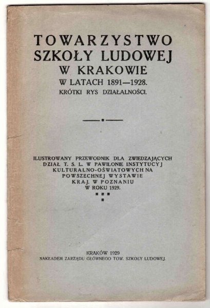 Sikora Wincenty - TSL. Towarzystwo Szkoły Ludowej w latach 1891-1928. Krótki rys działalności.