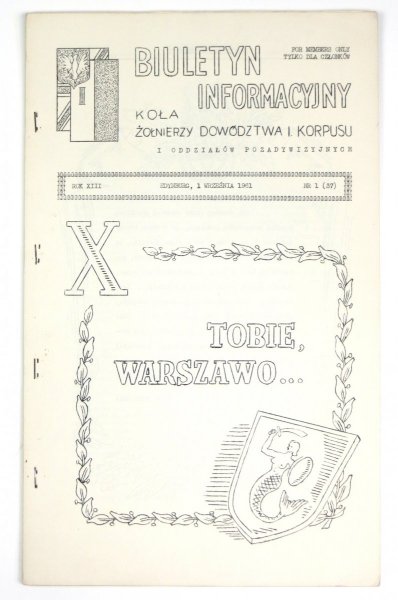 Biuletyn Informacyjny Koła Żołnierzy Dowództwa I. Korpusu i Oddziałów Pozadywizyjnych. R. 13, nr 1 (37): 1 IX 1961.