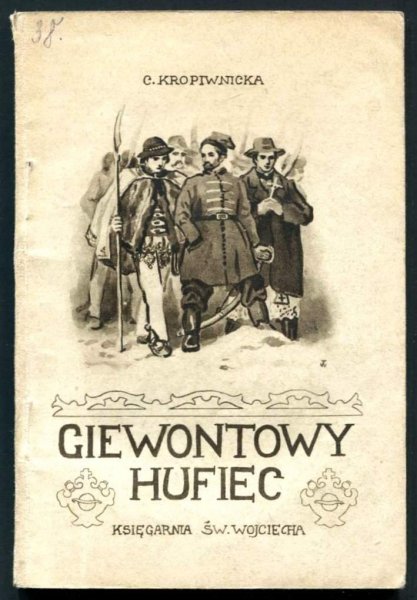 Kropiwnicka Cecylia - Giewontowy hufiec. Opowiadanie z r. 1846.