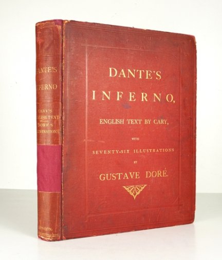 DANTE Alighieri - The Vison of Hell. Translated by Henry Francis Cary and illustrated with the designs of. M. Gustave Doré. New edition. With critical and explanatory notes, life of Dante, and Chronology.