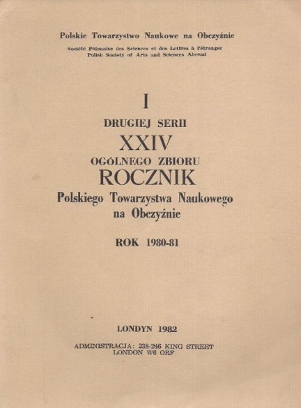 Rocznik Polskiego Towarzystwa Naukowego na Obczyźnie. R. 24: 1980-81 (seria 2, r. 1). 