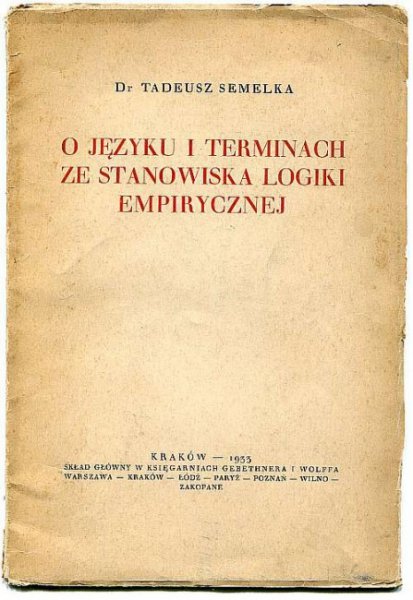 Semelka Tadeusz - O języku i terminach ze stanowiska logiki empirycznej