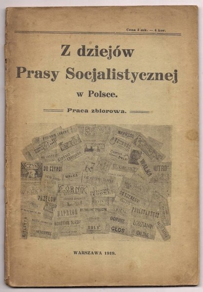 Perl F[eliks], Zaremba Z[ygmunt] - Z dziejów prasy socjalistycznej w Polsce. 1919.