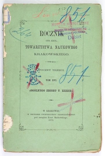 ROCZNIK Towarzystwa Naukowego Krakowskiego z Uniwersytetem Jagiellońskim połączonego. Kraków. Poczet 3, t. 16 (ogólnego zbioru t. 39). 1870. 