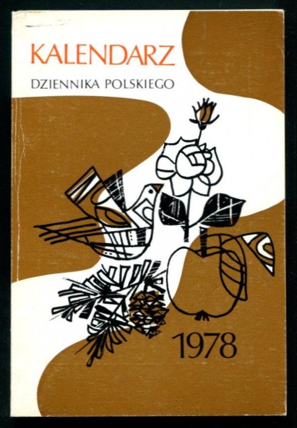 Kalendarz Dziennika Polskiego na rok 1978. London. Dziennik Polski.
