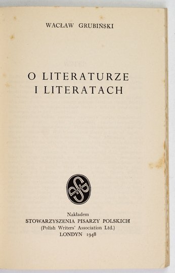 GRUBIŃSKI Wacław - O literaturze i literatach.