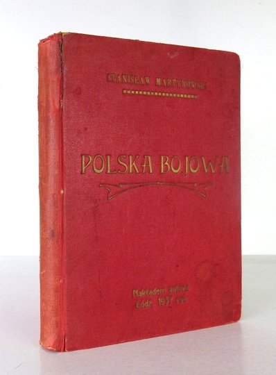 MARTYNOWSKI Stanisław - Polska bojowa.