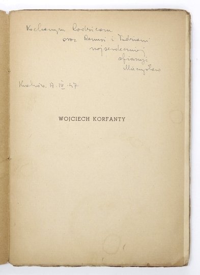 TOBIASZ Mieczysław - Wojciech Korfanty. Odrodzenie narodowe i polityczne Śląska.