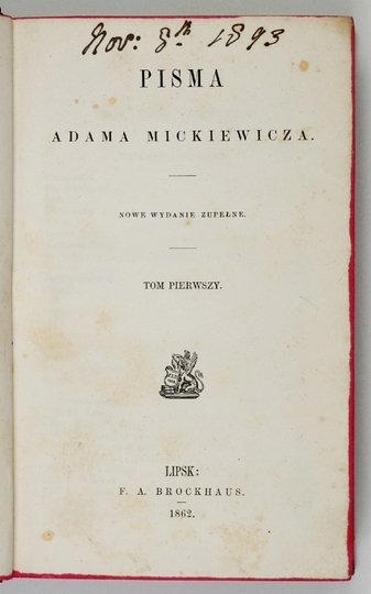 MICKIEWICZ Adam - Pisma. Nowe wyd. zupełne. T. 1-4 (w 2 wol.)