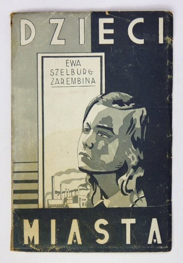 SZELBURG-ZAREMBINA Ewa - Dzieci miasta. Poezje