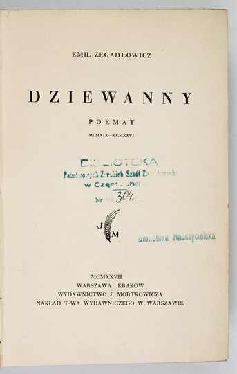 ZEGADŁOWICZ Emil - Dziewanny. Poemat. MCMXIX-MCMXXVI.