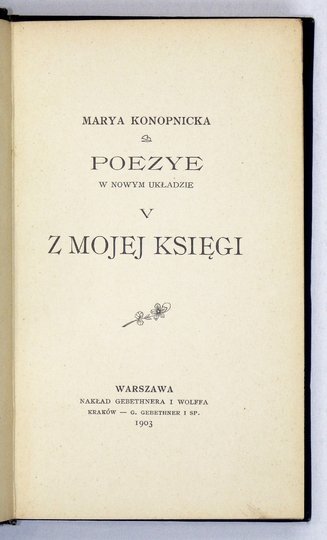 KONOPNICKA Marya - Poezye w nowym układzie. [T.] 5: Z mojej księgi.