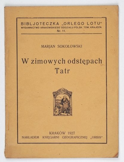 SOKOŁOWSKI Marjan - W zimowych odstępach Tatr.