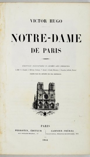 HUGO Victor - Notre-Dame de Paris. Édition illustrée d'après les dessins De MM. E[douard] de Beaumont, L[ouis Alexis] Boulanger, [Charles Francois] Daubigny, T[ony] Johannot, de Lemud, Meissonnier, C. Roqueplan, de Rudder, Steinheil [...].