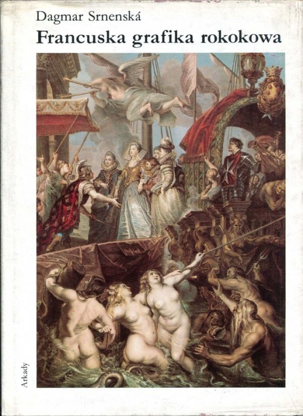 Srnenska Dagmar - Francuska grafika rokokowa w zbiorach pałacu Mirbacha