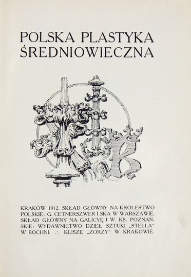 STASIAK Ludwik - Polska plastyka średniowieczna.