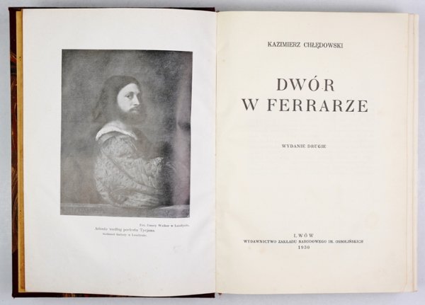 CHŁĘDOWSKI Kazimierz - Dwór w Ferrarze. Wyd. II [właśc. III].